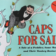 Image for article titled This Children's Book Is Messed Up: Caps For Sale